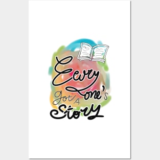 Everyone’s got a story Posters and Art